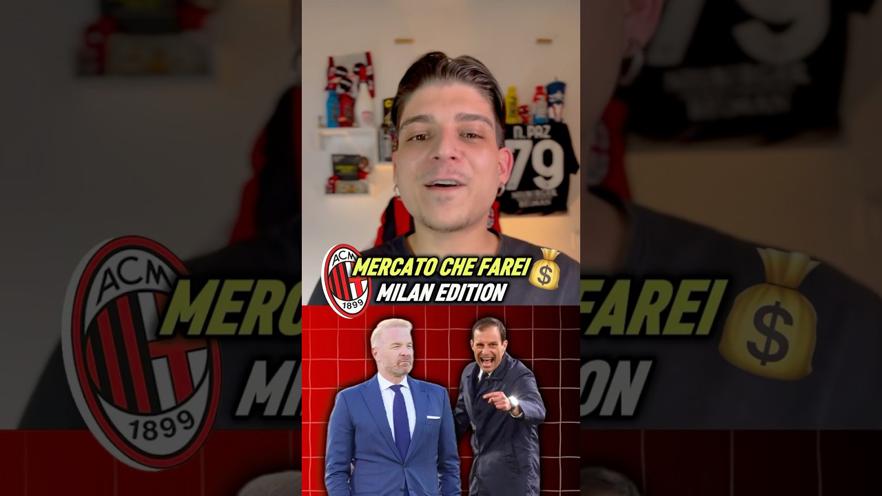 Mercato che farei : Milan Edition 🔴⚫️ 