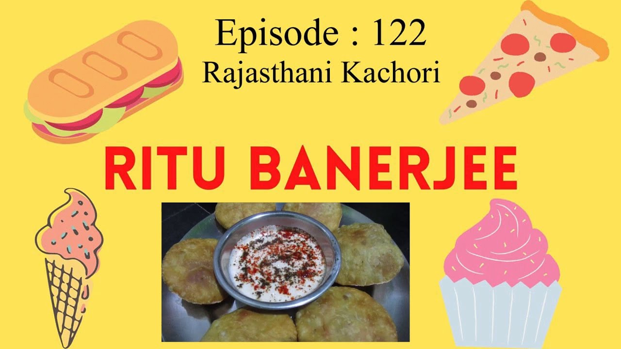 Rajasthani Kachori - राजस्थानी कचौरी :-  a lip-smacking dish | Ritu Banerjee