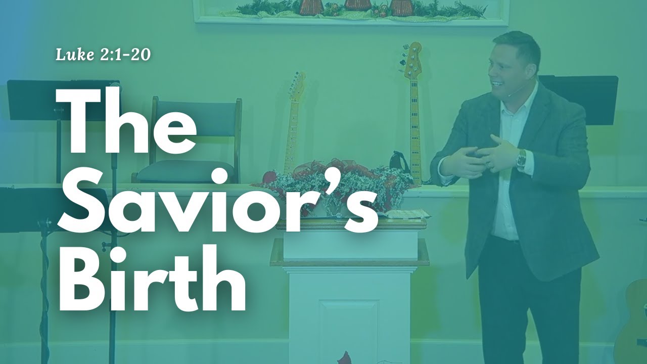 The Savior's Birth - (Luke 2:1-20)