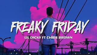 Lil Dicky ft Chris Brown - Freaky Friday (lyrics)