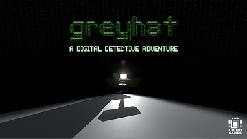 GREYHAT - A Digital Detective Adventure - First Trailer