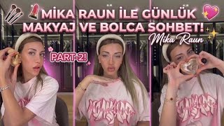MİKA RAUN İLE GÜNLÜK MAKYAJ VE KOMİK SOHBETLİ TİKTOK CANLI YAYIN! (MAKYAJ RUTİNİ) #mikaraun #vlog 