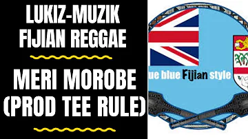 Fijian Musical Artist - MERI MOROBE (Prod Tee Rule) -  LukizMuzik.Production.Inc