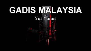 Gadis Malaysia - Yus Yunus