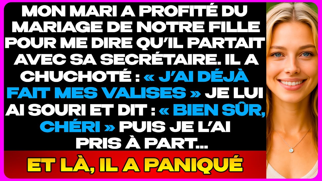 Mon Mari A Utilisé Le Mariage De Notre Fille Pour Annoncer Son Départ Avec Sa Secrétaire… Puis…
