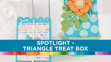 FSJ Product Spotlight: Triangle Treat Box Die [Easy Tutorial]