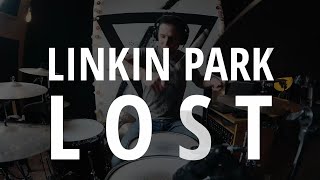 Linkin Park - Lost (DRUM COVER)