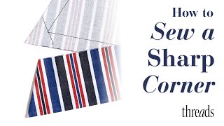How to Sew Sharp Corners