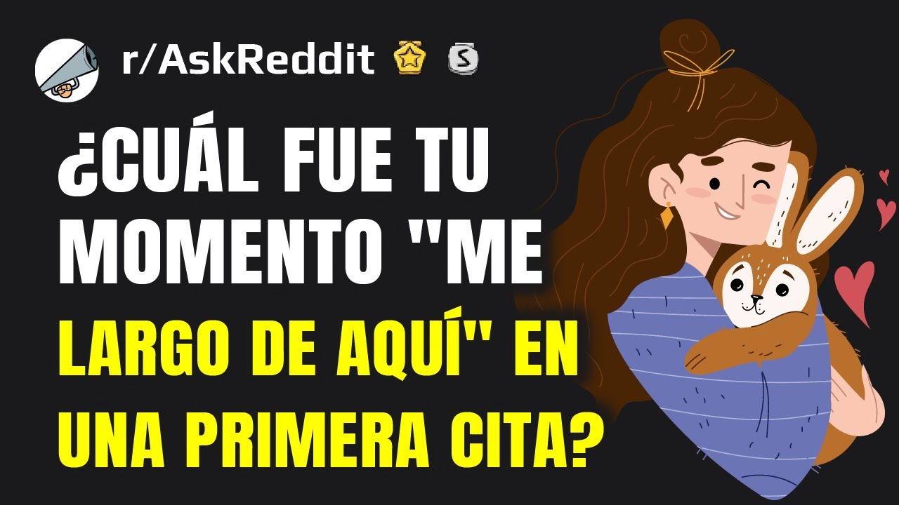 ¿Qué te hizo abandonar una primera cita?