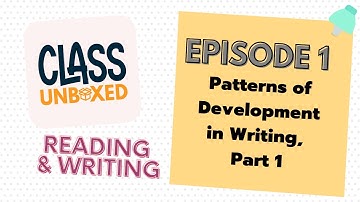 Patters of Development in Writing, Part 1