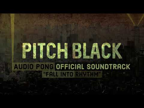 Pitch Black: Audio Pong Official Soundtrack - "Fall Into Rhythm" 🌇