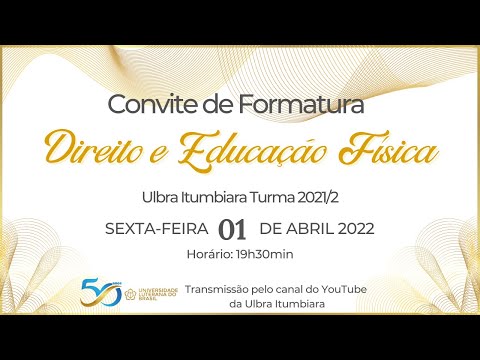 Colação de Grau Online dos Cursos de Direito e Educação Física| Ulbra Itumbiara