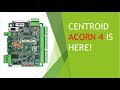 Centroid Acorn 4 CNC Control System is HERE!