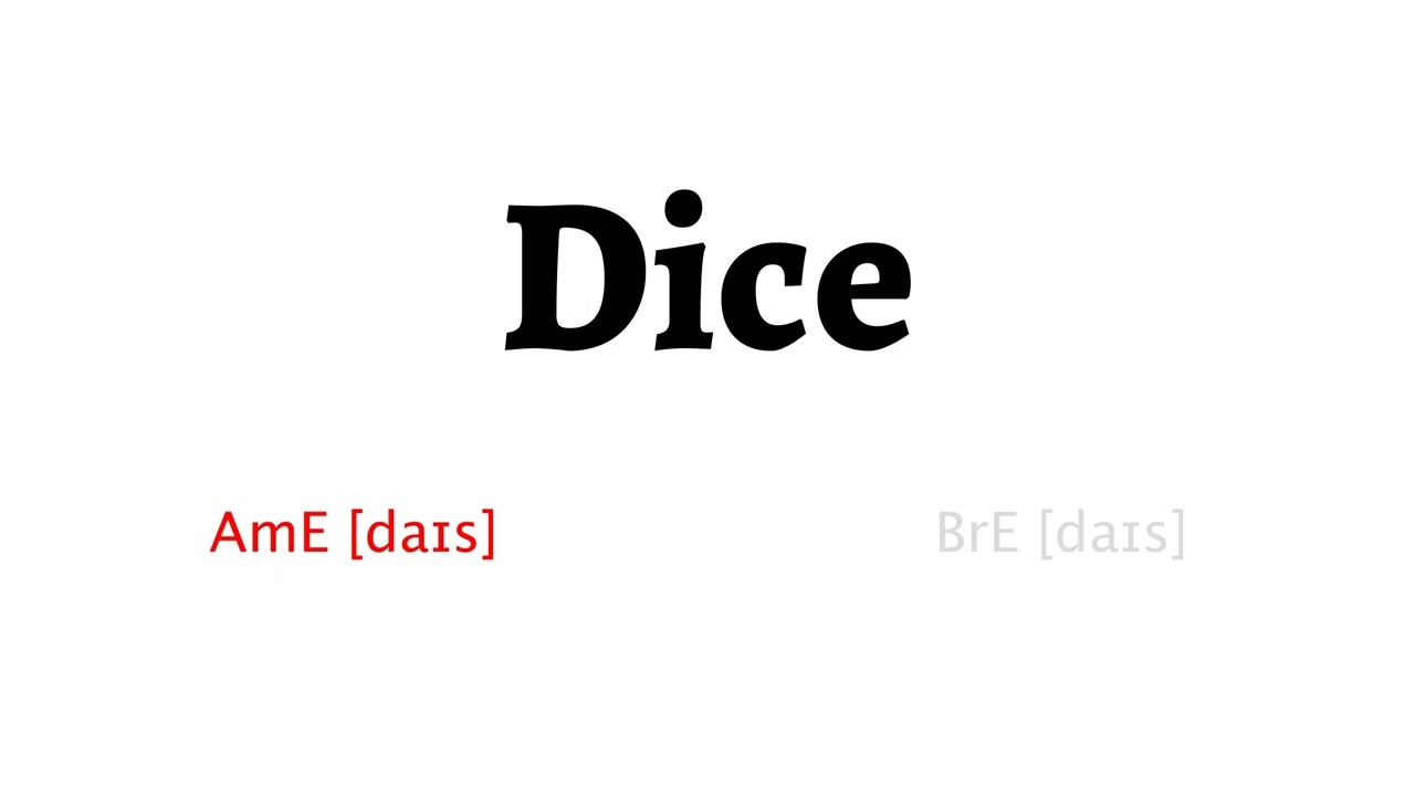 How To Pronounce Dice In American English And British English YouTube
