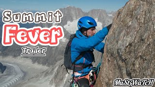 Summit Fever | Official Trailer