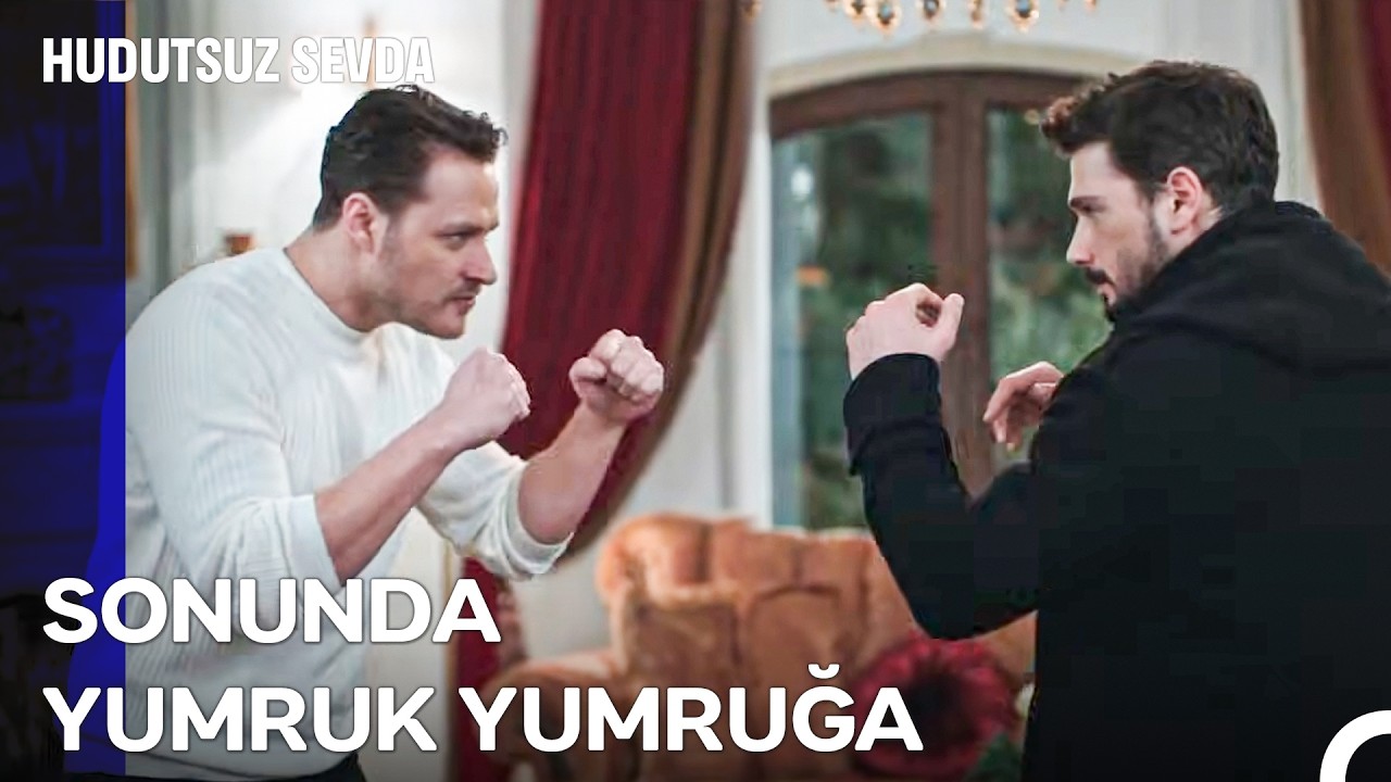 Halil İbrahim Ve Kaan Karşı Karşıya! - Hudutsuz Sevda