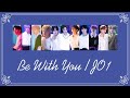 ♪Be With You (足跡) / JO1【パート割り】