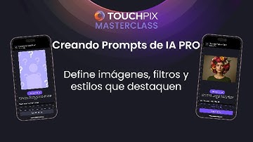 Touchpix Masterclass: (SP)  Creando Prompts de IA Pro