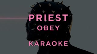 Priest - Obey • Karaoke