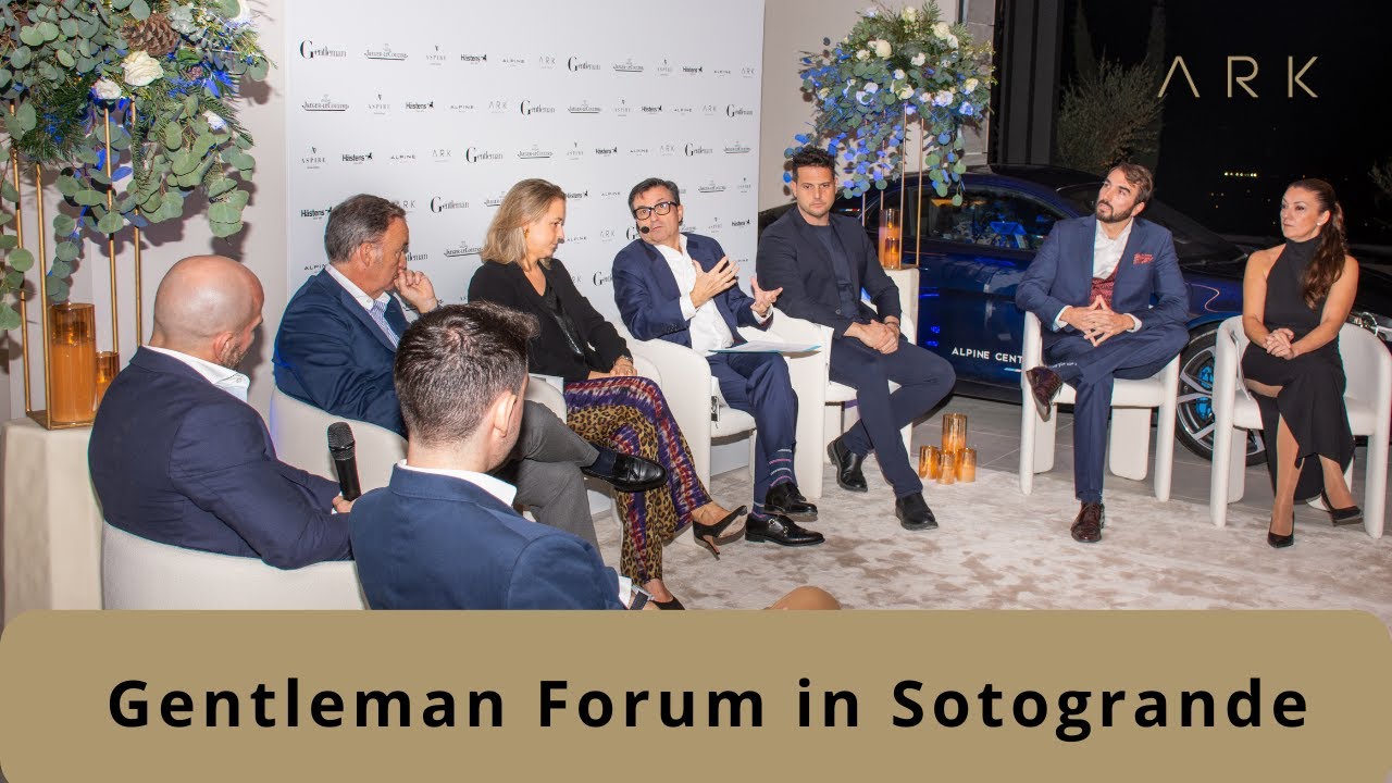 Gentelman Magazine and ARK Architecs united by the Gentleman Forum in Sotogrande