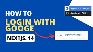 Information Add Authentication to Next.js: Login with Google : Login with GitHub Guide