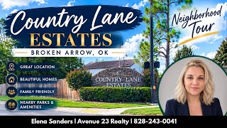 Discover Country Lane Estates Subdivision in Broken Arrow Oklahoma. 