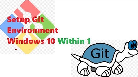 Setup Git Environment For Windows 10  Step By Step