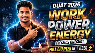 Work Power Energy One Shot | OUAT 2026 Physics Full Chapter Revision ⚡
