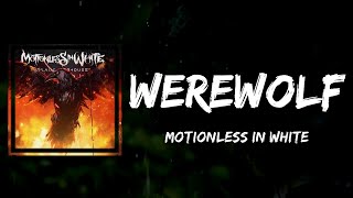 Motionless In White - Werewolf (Lyrics)