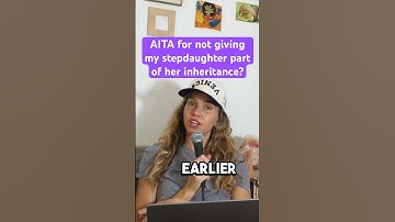 Would you given her part of the inheritance? #aita #redditstories #inheritance #stepdaughter #advice