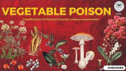VEGETABLE POISON|| CLASSIFICATION OF POISON || FATAL DOSE &  PERIOD||#forensicscience #toxicology