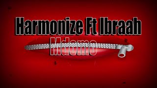 Harmonize ft Ibraah - Mdomo (Lyrics Video)