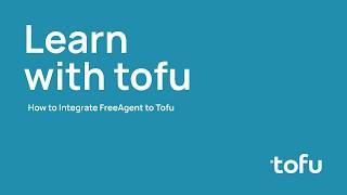 How to integrate FreeAgent to tofu