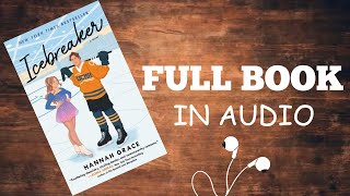 Free Audio Book "Icebreaker: A Novel" by Hannah Grace | Part 1
