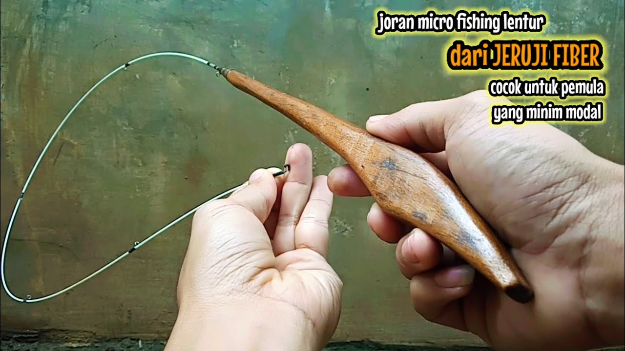cara membuat JORAN PANCING FIBER LENTUR UNTUK PEMULA || micro fishing rod
