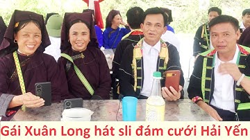 .Gái đẹp Xuân Long hát sli chia tay đám cưới Hải Yến