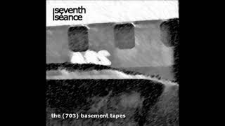 Seventh Séance - All In Your Mind