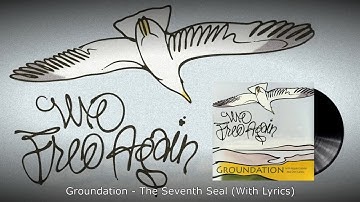 Groundation - The Seventh Seal (With Lyrics)