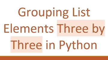 Grouping List Elements Three by Three in Python