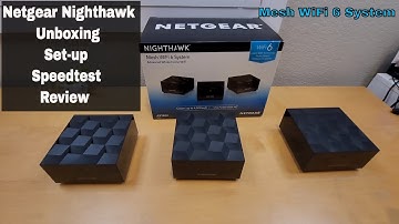 Netgear Nighthawk Mesh Wifi 6 System Unboxing, Set up, & Review    HD 1080p