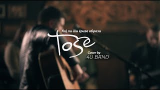 Tose Proeski - Koj Li Ti Grize Obrazi cover by 4UBand Resimi