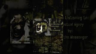 SHOOT THE MESSENGER PERPETUAL AGONY OUT NOW!