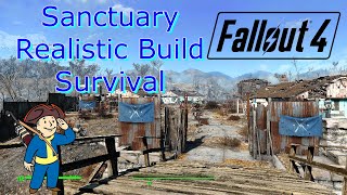 Sanctuary - Survival - Realistic Build - Fallout 4