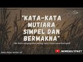 kata-kata mutiara simpel dan bermakna ||motivasi hidup