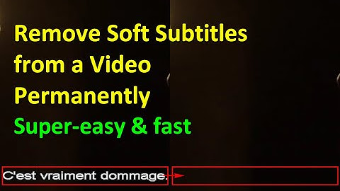 How to Remove Soft Subtitles from a Video Permanently | Super-fast & Easy!