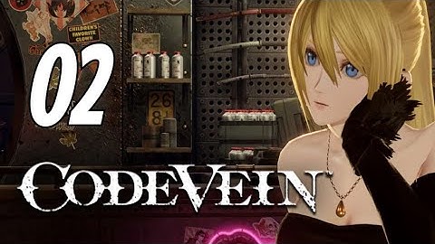 Code Vein - First Playthrough | Part 2 | No Commentary