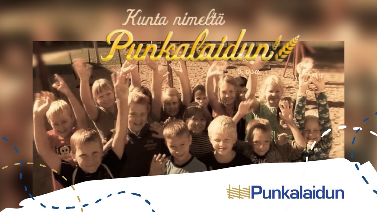 Kunta nimeltä Punkalaidun  - Osa 5