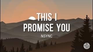 This I Promise You - NSYNC (Lirik Terjemahan)
