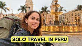 My First Solo Trip to PERU 🇵🇪 Day 1 in Lima