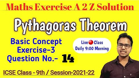 Class 9 | Pythagoras Theorem | Ex 3 | Class 9 Pythagoras Theorem ICSE | A Das Gupta A Banerjee